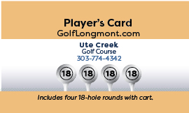 Golf Longmont Ute Creek Players Card: 18 Holes